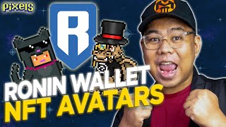 HOW TO USE RONIN WALLET FOR PIXELS NFT AVATAR [FILIPINO]