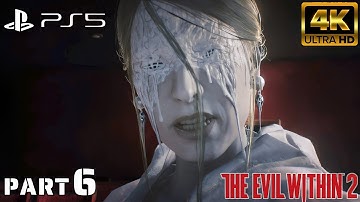 The Evil Within 2 PS5 Gameplay Walkthrough Part 6 - 4k 60fps - No Commentary