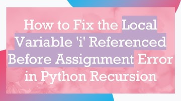 How to Fix the Local Variable 