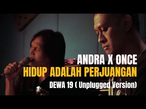HIDUP ADALAH PERJUANGAN (DEWA 19) | ANDRA RAMADHAN - ONCE MEKEL