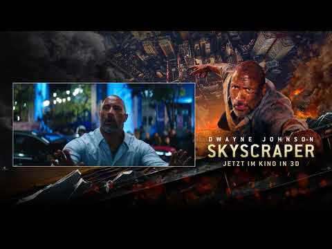 Skyscraper – Jetzt im Kino - Skyscraper – Jetzt im Kino