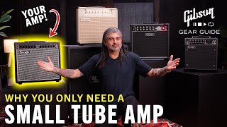 Why A SMALL Tube Amp Is All You (REALLY) Need | Why 25 Watts is the Best Tube Amp For Home Use