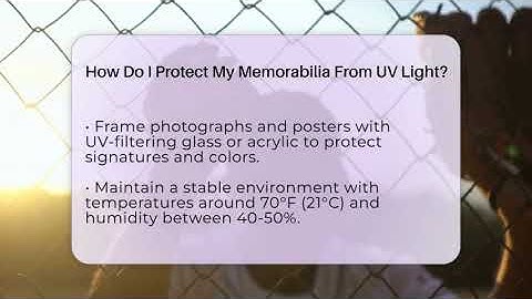 How Do I Protect My Memorabilia From UV Light? - The Memorabilia Zone