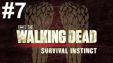 The Walking Dead Survival Instinct Gameplay Walkthrough Part 7 No Commentary