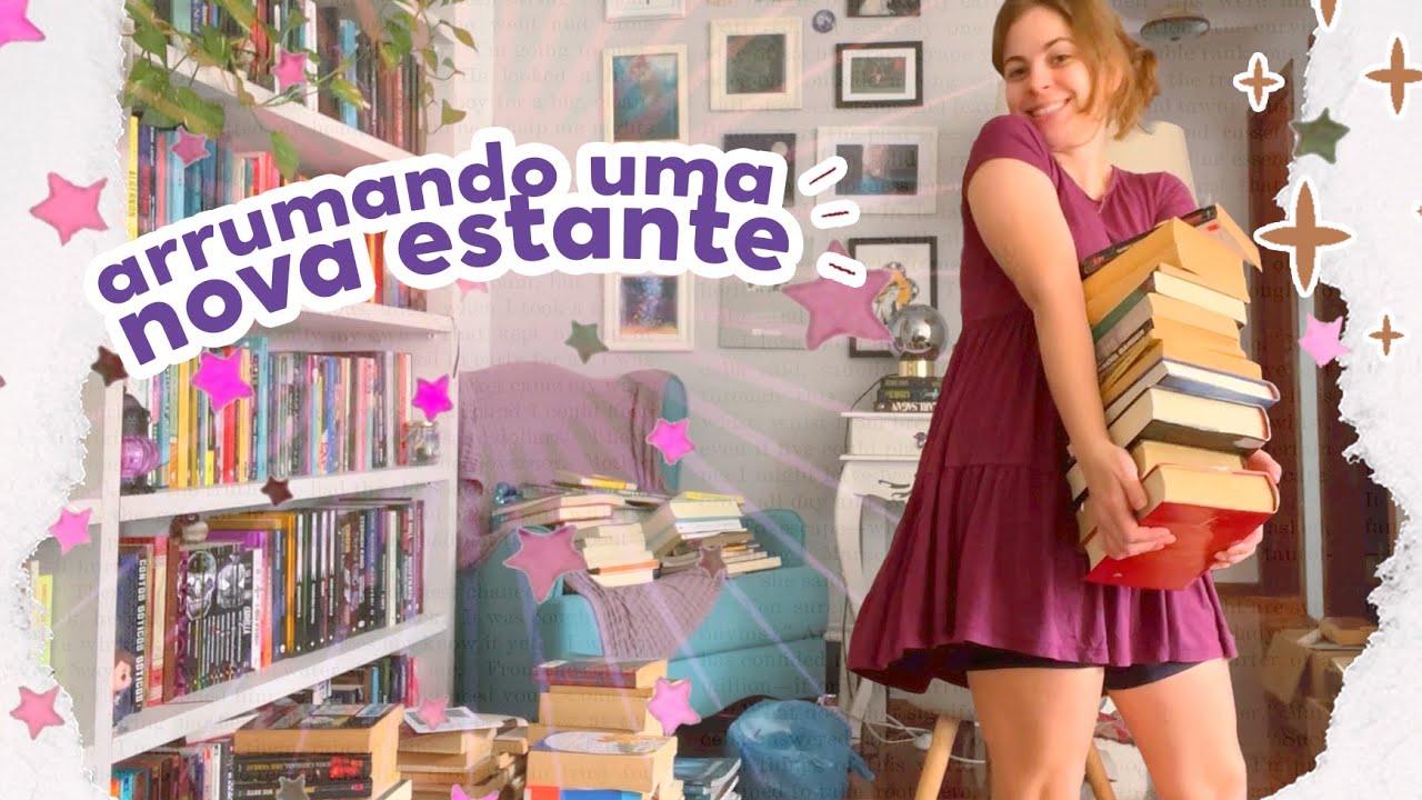 tenho mais livros do que imaginei que teria e tive de arrumar uma nova estante