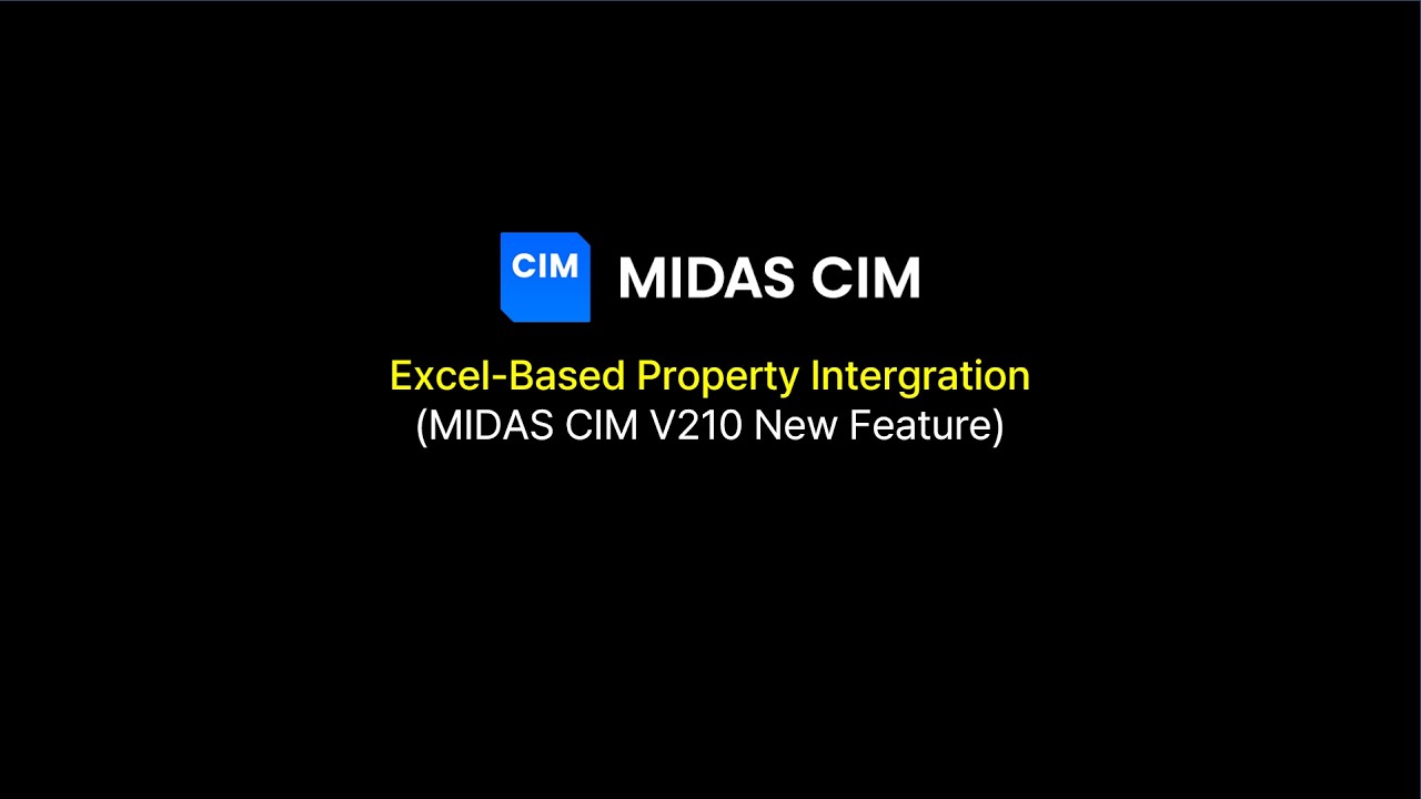 [MIDAS CIM] V210 Excel-Based Property Intergration_EN - YouTube