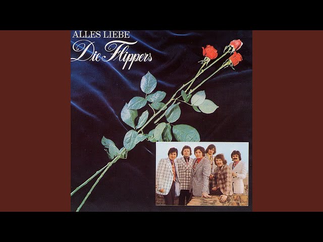 Die Flippers - Alles Liebe, Alles Gute