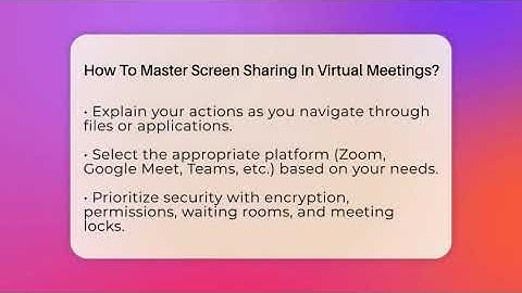 How To Master Screen Sharing In Virtual Meetings? - Virtual Communication Hub