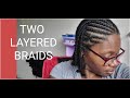 Two Layered Braids On Natural Hair No Weave