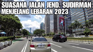 SUASANA JL. JEND. SUDIRMAN JAKARTA MENJELANG LEBARAN 2023