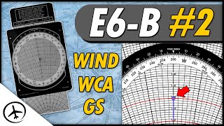 How to Solve Wind Problems with the E6-B Flight Computer - (Part 2/2) by Aviation Theory 22,412 views 2 years ago 8 minutes, 6 seconds