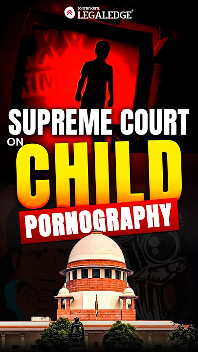 Downloading, Watching Child Porn To Be An Offence Under #POCSO