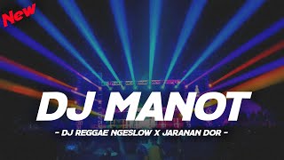DJ SEDIH MBOK TINGGAL LUNGO • DJ MANOT NGESLOW STYLE REGGAE X JARANAN DOR