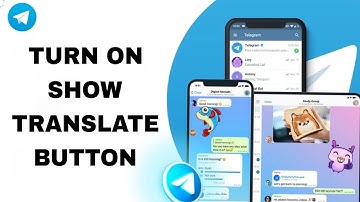 How To Turn On Show Translate Button On Telegram App
