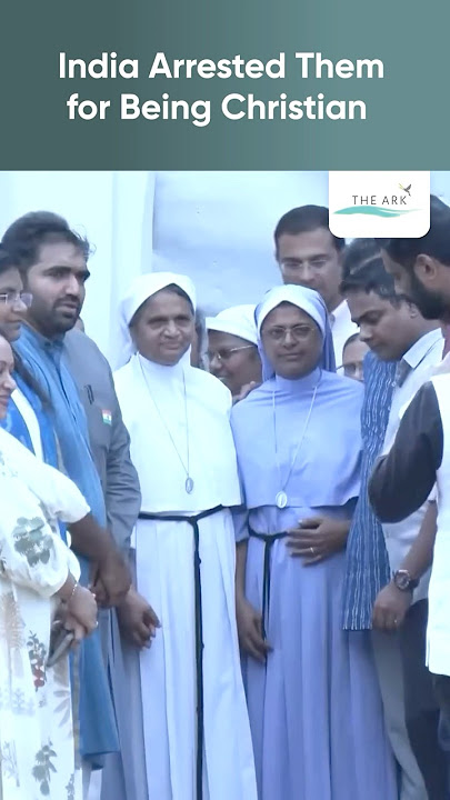 Why Were These Nuns Jailed in India? The Truth Will Shock You #christian #news