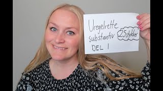Video 1031 Uregelrette substantiv DEL 1 (25 stykker)