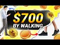 Earn $700 Just Walking! (Make Money Online)