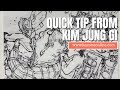 Quick Tip From Kim Jung Gi