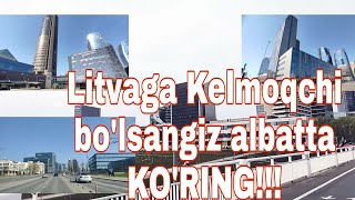 Litvaga Kelmoqchi bo'lsangiz albatta KO'RING
