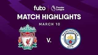 Thumbnail for Liverpool FC vs. Manchester City | PREMIER LEAGUE HIGHLIGHTS | Week 28 | Fubo Canada