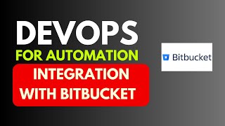 Devops  For Automation | BitBucket  Integration | PART  9 | JS Testing Academy