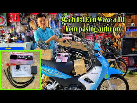 Mạch Tắt Đèn + Pasing Đa Năng Wave A 110 2021 Lắp Như Zin Và Những Món Đồ Độ Cho WAve A_Lê Lĩnh Vlog