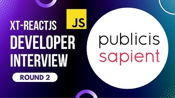 Publicis Sapient ReactJS Interview | Round 2 | Javascript Round | 3+ Years | ReactJS Developer 2025