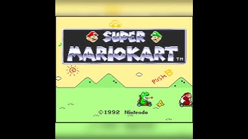Super Mario Kart🏎:  Intro