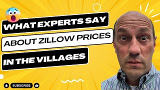 What are the experts saying about real estate prices? Villages Zillow