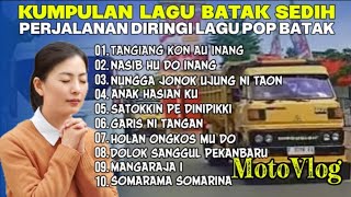 Download Lagu PERJALANAN DI IRINGI LAGU BATAK SEDIH || PALING SERING DIPUTAR MP3 Download Lagu PERJALANAN DI IRINGI LAGU BATAK SEDIH || PALING SERING DIPUTAR MP3