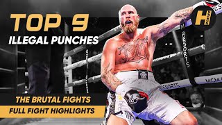 Top 9 Brutal Illegal Punches That Will Never Be Forgotten | Full Fight | Documentary