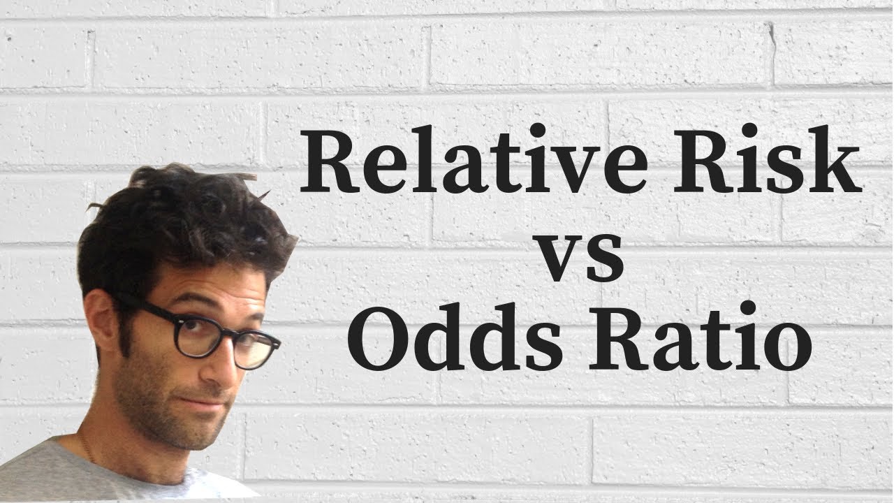 Relative Risk Vs Odds Ratio Youtube