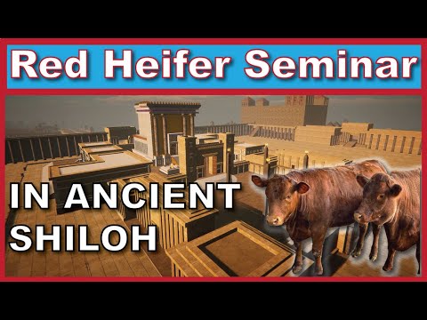 RED HEIFER CONFERENCE IN HISTORIC SHILOH!