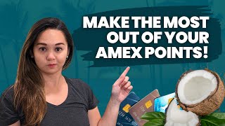 Tutorials: Best Ways To Maximize Your AMEX Points!