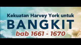 Kekuatan harvey york untuk bangkit BAB 1661 SAMPAI 1670