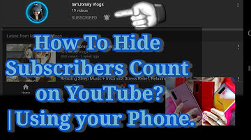How To Hide Subscribers Count on YouTube 2020? |Using your Phone