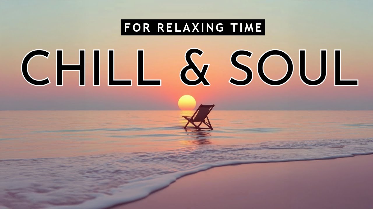 R&B, Chill out, Soul Music to your mood