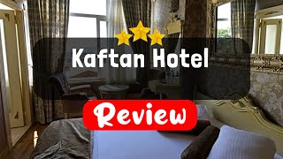 Kaftan Hotel Istanbul Review - Should You Stay At This Hotel?