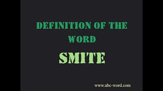 Definition of the word 'Smite'