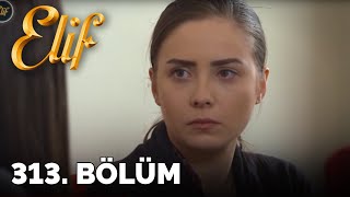 Elif - 313.Bölüm