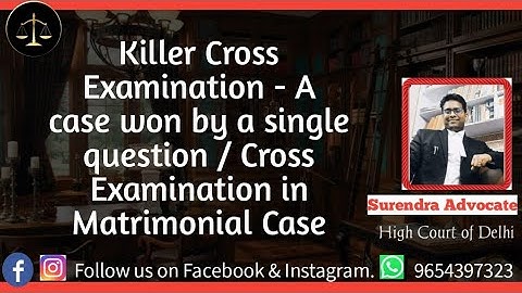 Killer Cross Examination - A case won by a single question / Cross Examination in Matrimonial Case