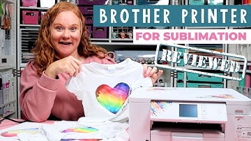 Brother Sublimation Printer: Review and Setup