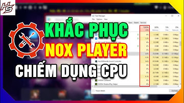 VLTKM - Khắc phục NOX PLAYER chiếm dụng CPU - làm lag máy tính | Thiên Nhai TV