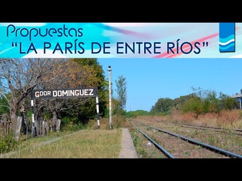 Propuestas 14 2015 - Villa Domínguez, "La París de Entre Ríos"