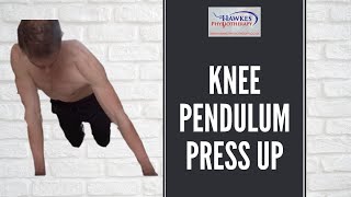 Knee Pendulum press up: Technique video