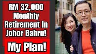 JB Retirement - My RM32K Monthly CPF Life Powered Plan! Best Retirement Choice!