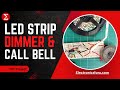 LED Strip Dimmer and Call Bell (Dual Functionality Circuit) | Electronics For You | English