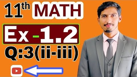 “Class 11 | Ch 1 Ex 1.2 Q3(ii) & Q3(iii) | Find x & y | MathMentor 🇵🇰