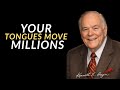 Your tongues move millions Kenneth e hagin 