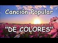 Canción "De Colores" Mejor Versión Primavera 21 marzo coro letra